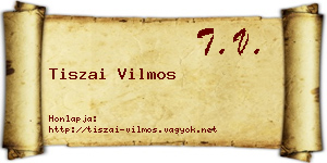 Tiszai Vilmos névjegykártya
